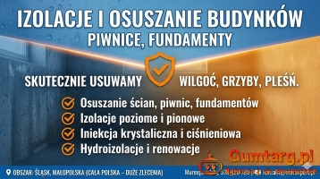 Izolacje i osuszanie budynków - piwnice, fundamenty | Śląsk, Małopolsk