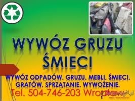 Wywóz odpadów z remontu, tel 504-746-203, sprzątanie , Wrocław, cena,