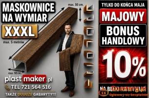 BONUS HANDLOWY 10 procent - tylko w maju na BELKI NA WYMIAR