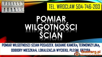 Sprawdzenie wilgotności mieszkania, tel. 504-746-203. Wrocław