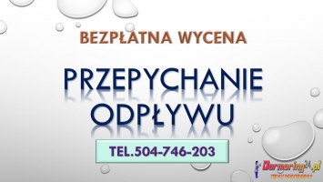 Przepychanie, Toalety, cena, tel. 504-746-203. Odblokowanie odpływu