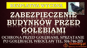 Zabezpieczenie budynku przed gołębiami, tel. 504-746-203