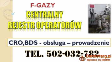 Szkolenie Centralny Rejestr Operatorów CRO, BDS, F-gazy, terminy,