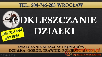 Oprysk na kleszcze, cennik, tel. 504-746-203, Wrocław