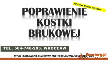 Naprawa kostki brukowej, tel.  504-746-203, cennik, poprawienie