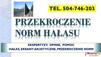 Pomiary hałasu w mieszkaniu, skargi, tel. 504-746-203, interwencje