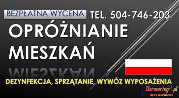 Sprzątanie po zmarłych, zgonie, tel. 504-746-203. Dezynfekcja, cena