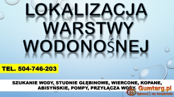 Szukanie wody, cena, tel. 504-746-203, Wrocław. Wykrywanie wody