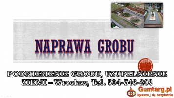 Zabudowa grobu, Wrocław, tel. 504-746-203, Cena. Naprawa