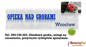 Sprzątanie grobu, Cmentarz Wrocław, t. 504-746-203, umycie, cena