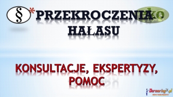 Pomiary hałasu w mieszkaniu, skargi, tel. 504-746-203, interwencje