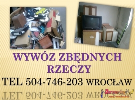 Opróżnianie mieszkań, cennik, tel. 504-746-203, Wrocław. Wywóz rzeczy