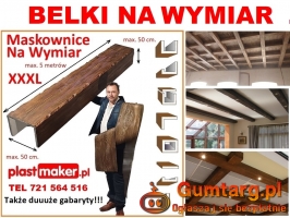 MASKOWNICE na wymiar - belki dekoracyjne DREWNOPODOBNE