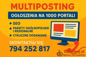 Dodajemy ogłoszenia - do 1000 portali, lokalnie lub w całej Polsce, do