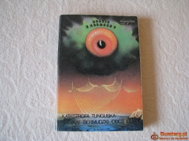 Lucjan Znicz Goście z kosmosu? Katastrofa Tunguska Trójkąt Bermudzki