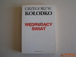 Wędrujący świat – Grzegorz W. Kołodko – autograf autora