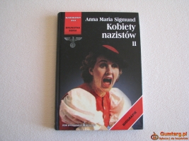 Kobiety nazistów II Anna Maria Sigmund – Narodziny zła, Brunatna seria