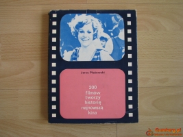 200 filmów tworzy historię najnowszą kina, Jerzy Płażewski
