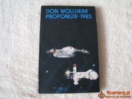 Don Wollheim proponuje 1985 Najlepsze opowiadania SF roku 1984