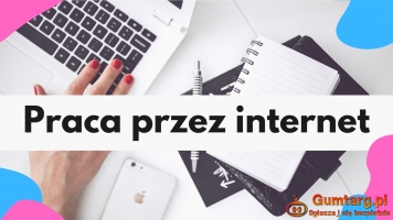 Praca ZDALNA dla Każdego / Przez Internet / Bez Doświadczenia / Umowa